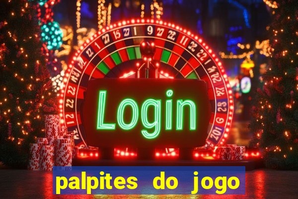 palpites do jogo aberto hoje